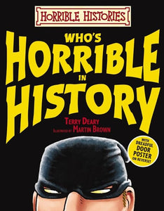 Horrible Histories: Who's Horrible in History 