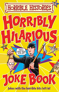 Horrible Histories: Horribly Hilarious Joke Book 