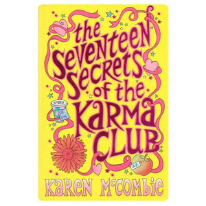 The Seventeen Secrets of the Karma Club 