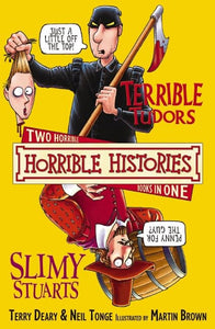 Horrible Histories Collections: Terrible Tudors & Slimy Stuarts 