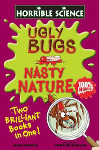 Horrible Science Collections: Ugly Bugs and Nasty Nature 