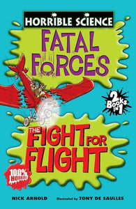 Fatal Forces and the Fight for Flight 