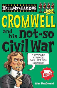 Oliver Cromwell and His Not-so Civil War 