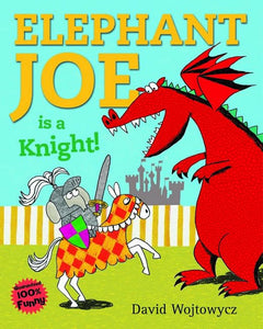 Elephant Joe is a Knight 