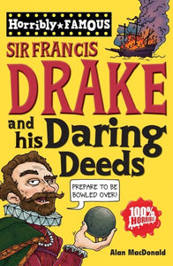 Sir Francis Drake and His Daring Deeds 