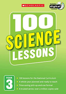 100 Science Lessons: Year 3 