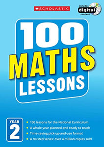 100 Maths Lessons: Year 2 