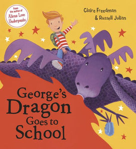 George's Dragon Goes to School 