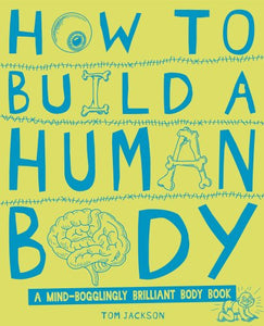 How to Build a Human Body 