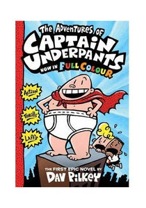 The Adventures of Captain Underpants Colour edition 