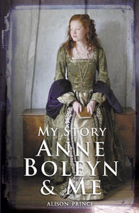 Anne Boleyn and Me 