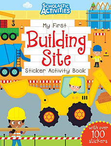 My First Building Site Sticker Activity Book 