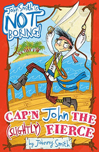 Cap'n John the (Slightly) Fierce 