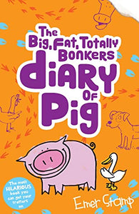 The (big, fat, totally bonkers) Diary of Pig 