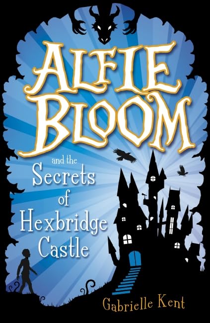 Alfie Bloom and the Secrets of Hexbridge Castle