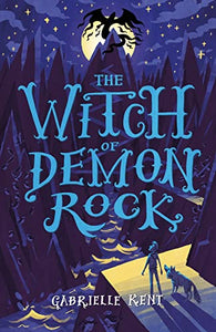 Alfie Bloom and the Witch of Demon Rock 