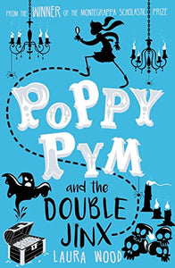 Poppy Pym and the Double Jinx 