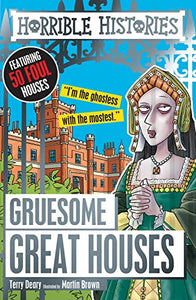 Gruesome Great Houses 