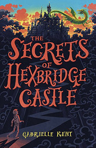 Alfie Bloom and the Secrets of Hexbridge Castle 