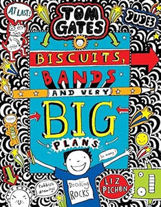 Tom Gates: Biscuits, Bands and Very Big Plans 