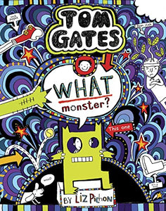 Tom Gates 15: What Monster? 