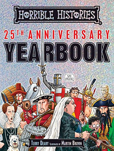 Horrible Histories 25th Anniversary Yearbook 