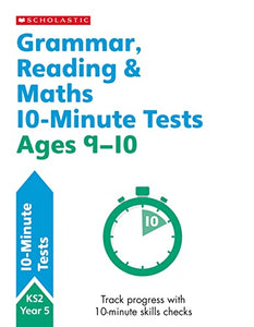 Grammar, Reading & Maths 10-Minute Tests Ages 9-10 