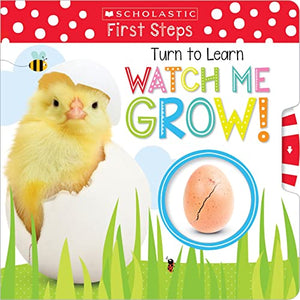 Turn to Learn Watch Me Grow!: A Book of Life Cycles 