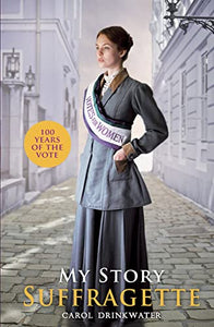 My Story: Suffragette (centenary edition) 