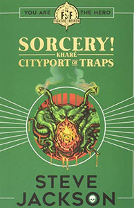 Fighting Fantasy: Sorcery 2: Cityport of Traps 