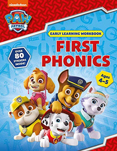 First Phonics (Ages 4 to 5; PAW Patrol Early Learning Sticker Workbook) 