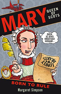 Mary Queen of Scots: Born to Rule 