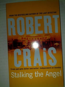 Stalking the Angel. An Elvis Cole Novel: 2 