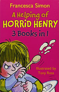 A Helping of Horrid Henry (3 books in 1) 