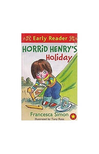 Early reader: Horrid Henry's holiday 