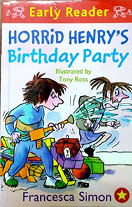 [Horrid Henry's Birthday Party: (Early Reader)] [by: Francesca Simon] 