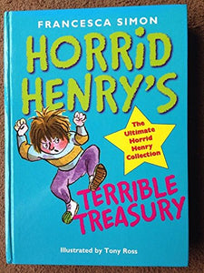 Horrid Henry's Terrible Treasury 