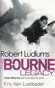 SINGLES:ROBERT LUDLUM:BOURNE LEGACY 