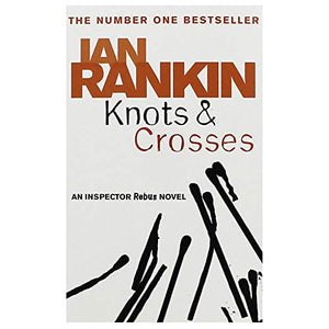 Ian Rankin Knots And Crosses - An Inspector Rebus Novel 