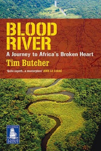 Blood River: A Journey to Africa's Broken Heart (Large Print Edition) 