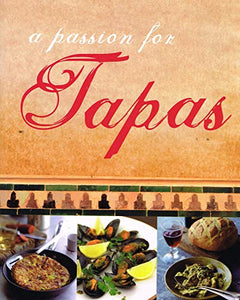 A Passion for Tapas 