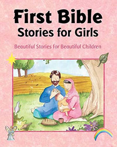 First Bible Stories for Girls 