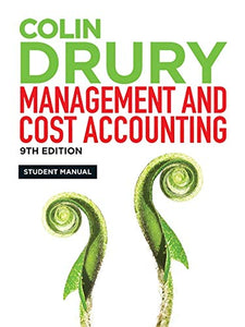 Management and Cost Accounting: Student Manual 