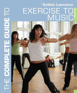 The Complete Guide to Exercise to Music 