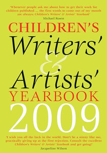 Children's Writers' and Artists' Yearbook 2009 