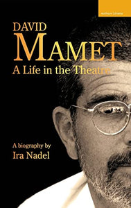 David Mamet: A Life in the Theatre 