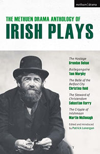 The Methuen Drama Anthology of Irish Plays 