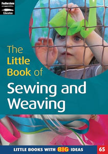 The Little Book of Sewing and Weaving 