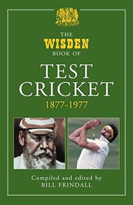 The Wisden Book of Test Cricket, 1877-1977 