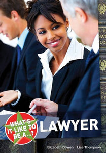 What's it Like to be a...? Lawyer 